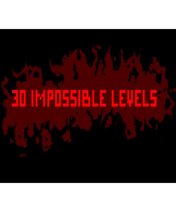 30 IMPOSSIBLE LEVELS Steam Key GLOBAL